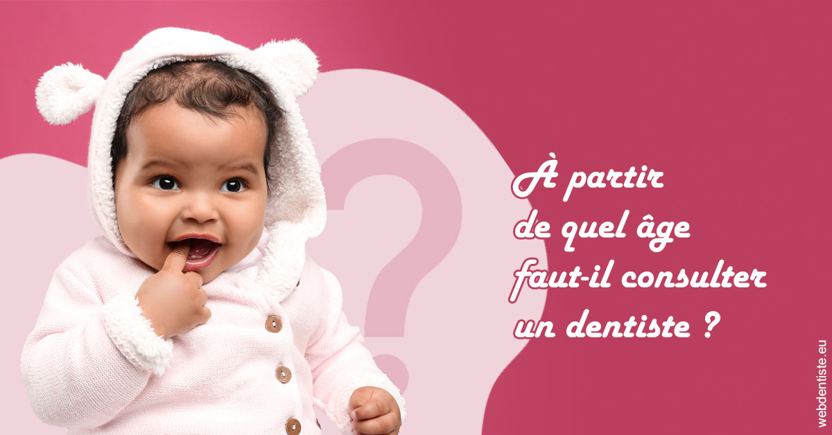 https://selarl-ercd.chirurgiens-dentistes.fr/Age pour consulter 1